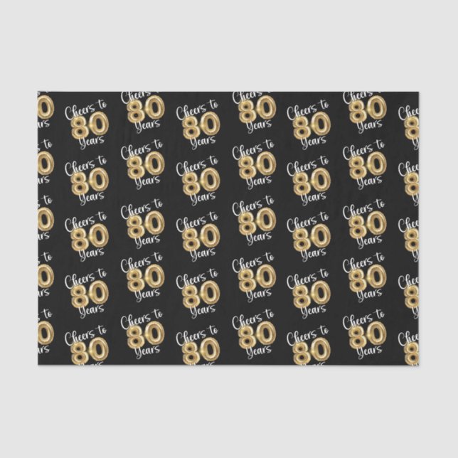 Cheers to 80 Years Black Gold Birthday Tissue Paper (Front)
