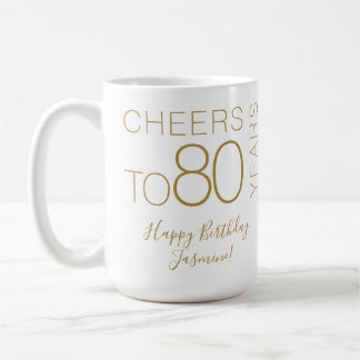 Cheers to 80 years White Gold Elegant Birthday Coffee Mug