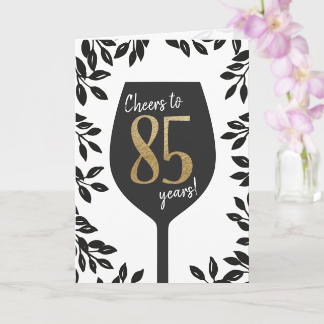 Cheers to 85 years! 85th Birthday Greeting Card (Orchid)