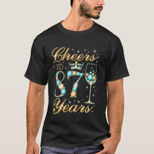 Cheers to 87 Years 87th Birthday Party Woman Princ T-Shirt