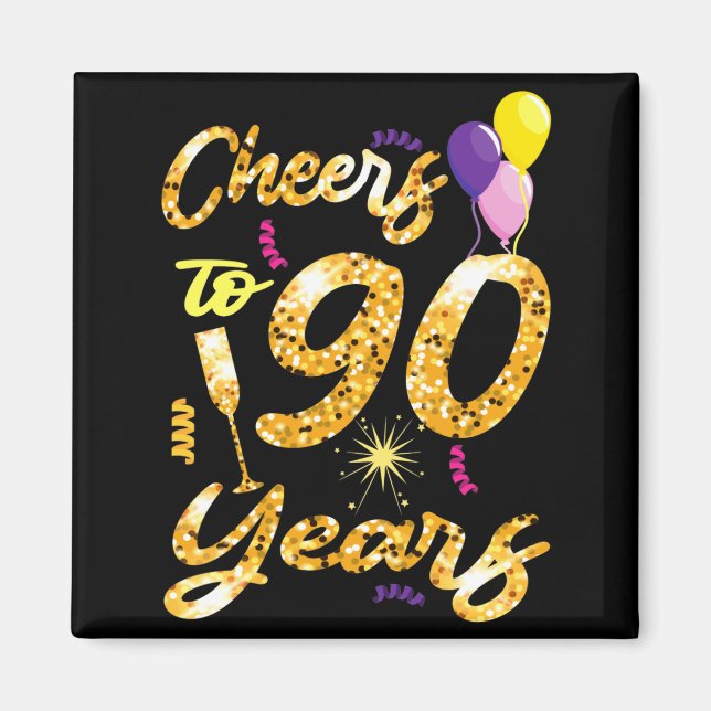 Cheers To 90 Years 1931 90th Birthday Celebration  Magnet (Front)
