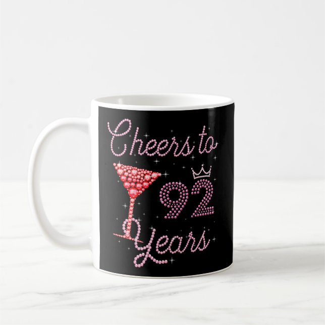 Cheers To 92 Years 92Nd 92 Bday Coffee Mug (Left)