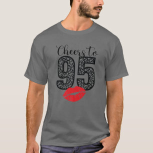 Cheers To 95 Years Lips Happy Birthday Leopard Bor T-Shirt