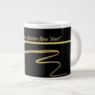 "Cheers to a Better New Years", Black & Gold Large Coffee Mug