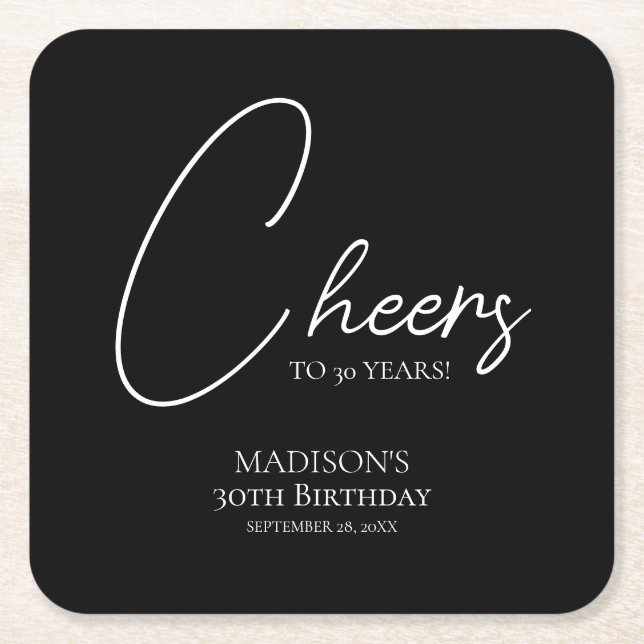 Cheers To Any Age 30th Black & White Birthday Square Paper Coaster (Front)