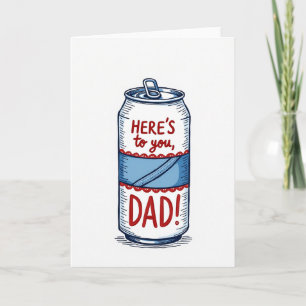 Cheers To Dad Beverage Can Card