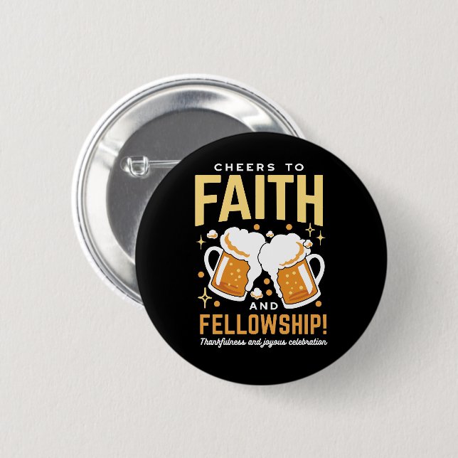 Cheers to Faith & Fellowship - Oktoberfest  6 Cm Round Badge (Front & Back)
