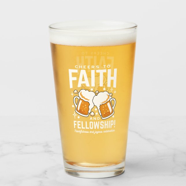 Cheers to Faith & Fellowship - Oktoberfest  Glass (Front Filled)