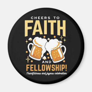 Cheers to Faith & Fellowship - Oktoberfest  Magnet
