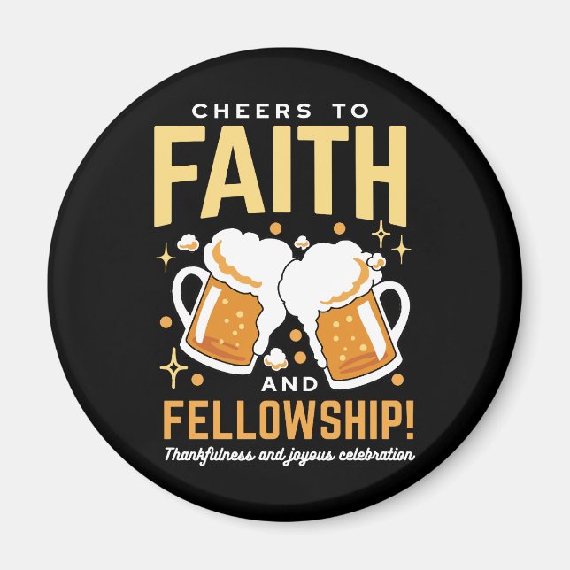 Cheers to Faith & Fellowship - Oktoberfest  Magnet (Front)