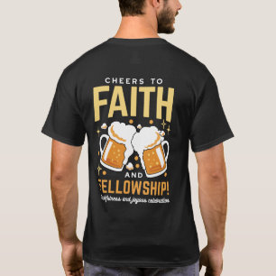 Cheers to Faith & Fellowship - Oktoberfest T-Shirt