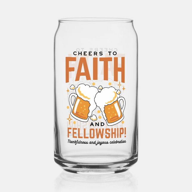 Cheers to Faith & Fellowship - Oktoberfest Tee Can Glass (Front)