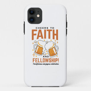 Cheers to Faith & Fellowship - Oktoberfest Tee iPhone 11 Case