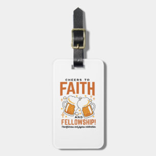 Cheers to Faith & Fellowship - Oktoberfest Tee Luggage Tag