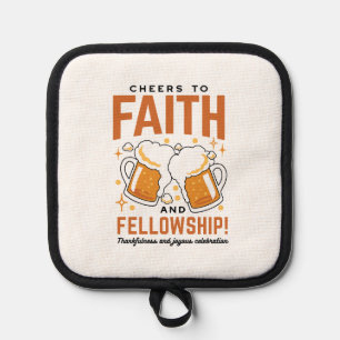 Cheers to Faith & Fellowship - Oktoberfest Tee Pot Holder