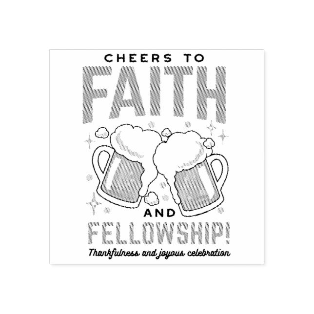 Cheers to Faith & Fellowship - Oktoberfest Tee Rubber Stamp (Imprint)