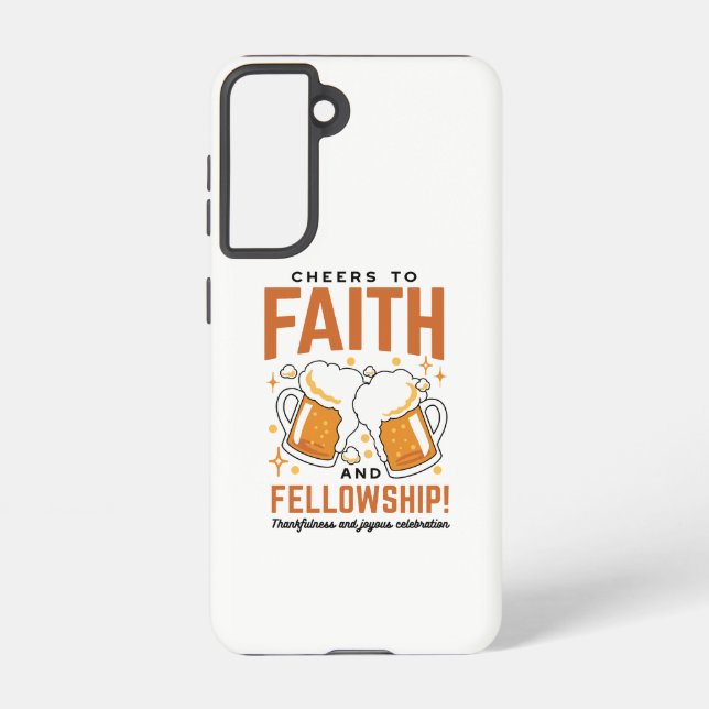 Cheers to Faith & Fellowship - Oktoberfest Tee Samsung Galaxy S21 Case (Back)
