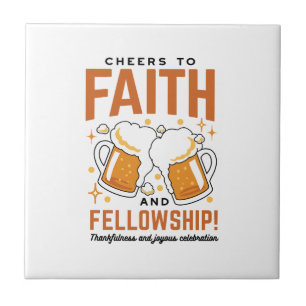 Cheers to Faith & Fellowship - Oktoberfest Tee Tile