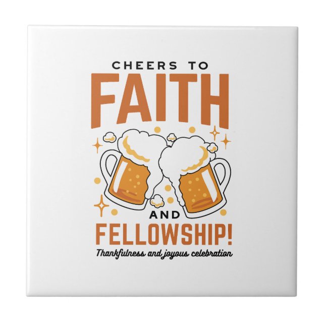 Cheers to Faith & Fellowship - Oktoberfest Tee Tile (Front)