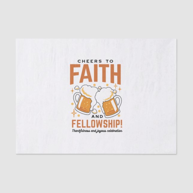 Cheers to Faith & Fellowship - Oktoberfest Tee Tissue Paper (Front)