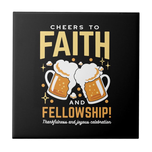 Cheers to Faith & Fellowship - Oktoberfest  Tile (Front)