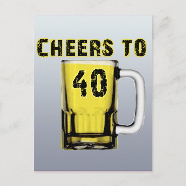 Cheers to Fourty . Birthday Postcard (Front)