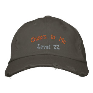 Cheers to Me Level 22 Nickel Birthday Distressed  Embroidered Hat