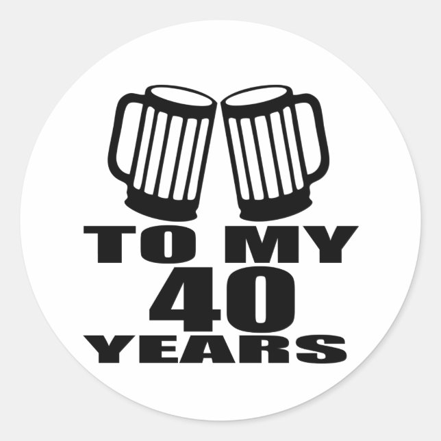 Cheers To My 40 Years Birthday Designs Classic Round Sticker (Front)