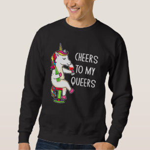 Cheers To My Queers Lgbtq Saying Gay Unicorn Wine Sweatshirt