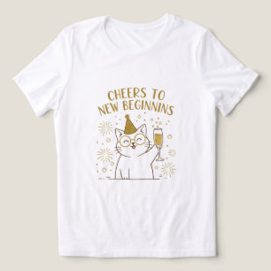 Cheers to new begin t-shirts for women