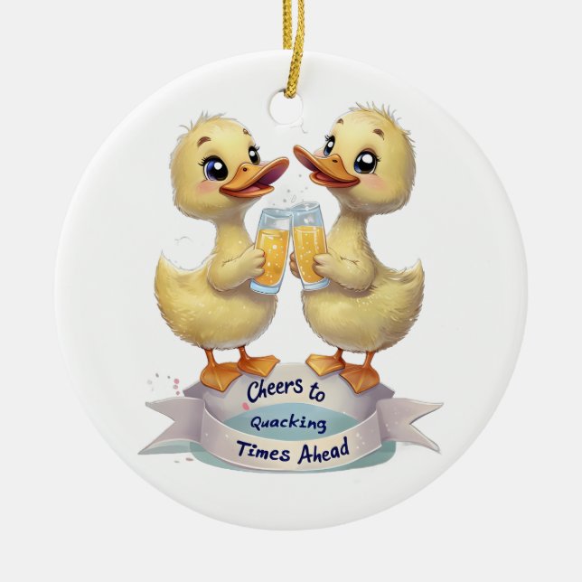 Cheers to Quacking Times Ahead Ceramic Tree Decoration (Front)