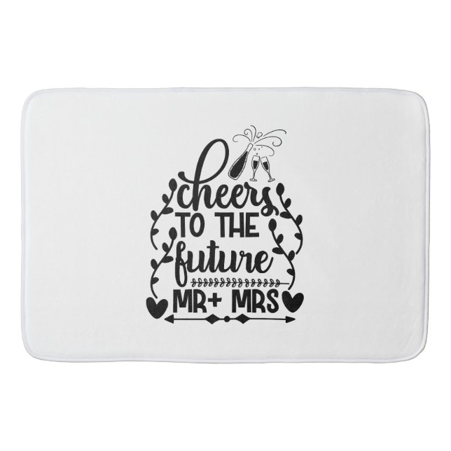Cheers To The Future Mr + Mrs Bath Mat (Front)