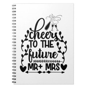 Cheers To The Future Mr + Mrs Notebook