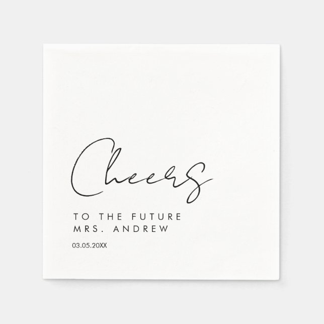 Cheers, to the future Mrs.! Modern, minimalist Napkin (Front)