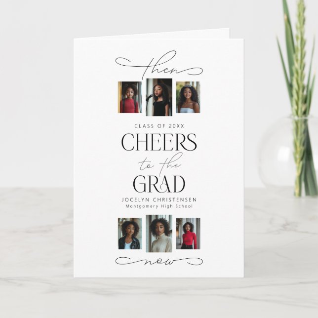 Cheers to the Grad Then Now Photo Collage Card (Front)