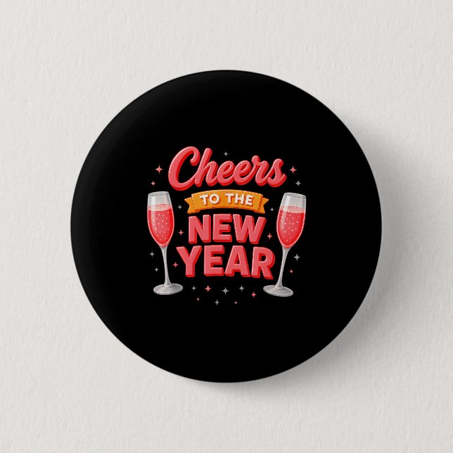 Cheers To The New Year 2026 Champagne New Years Ev 6 Cm Round Badge (Front)