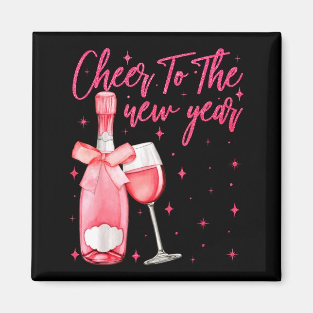 Cheers To The New Year 2026 Champagne New Years Ev Magnet (Front)