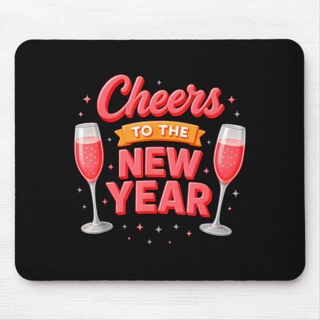 Cheers To The New Year 2026 Champagne New Years Ev Mouse Mat (Front)