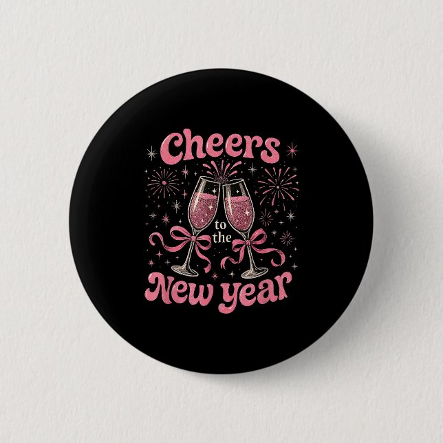 Cheers To The New Year 2026 Nk Celebration Gift  6 Cm Round Badge (Front)