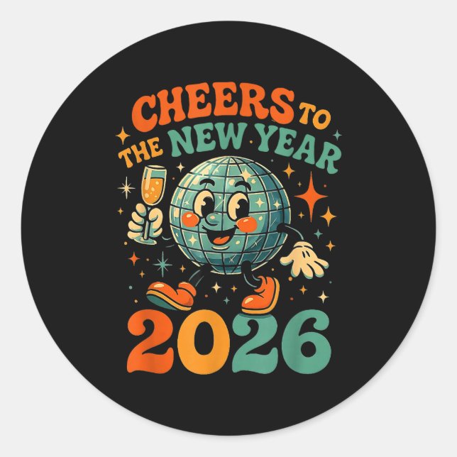 Cheers To The New Year 2026 Retro Disco Gift  Classic Round Sticker (Front)