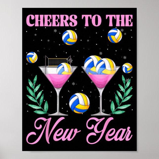 Cheers To The New Year Champagne Gl &amp; Volleyba Poster (Front)