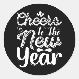 Cheers To The New Year New Years Eve Classic Round Sticker
