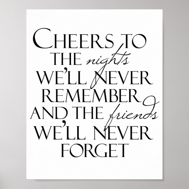 Cheers To The Nights We'll Never Remember  Poster (Front)