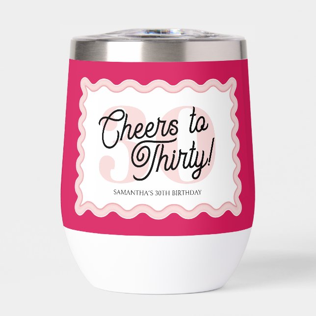 Cheers to Thirty Modern Wavy Pink 30th Birthday  (Front)