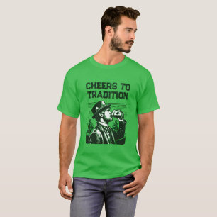 Cheers to Tradition T-Shirt
