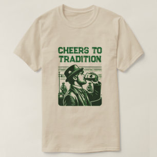 Cheers to Tradition T-Shirt
