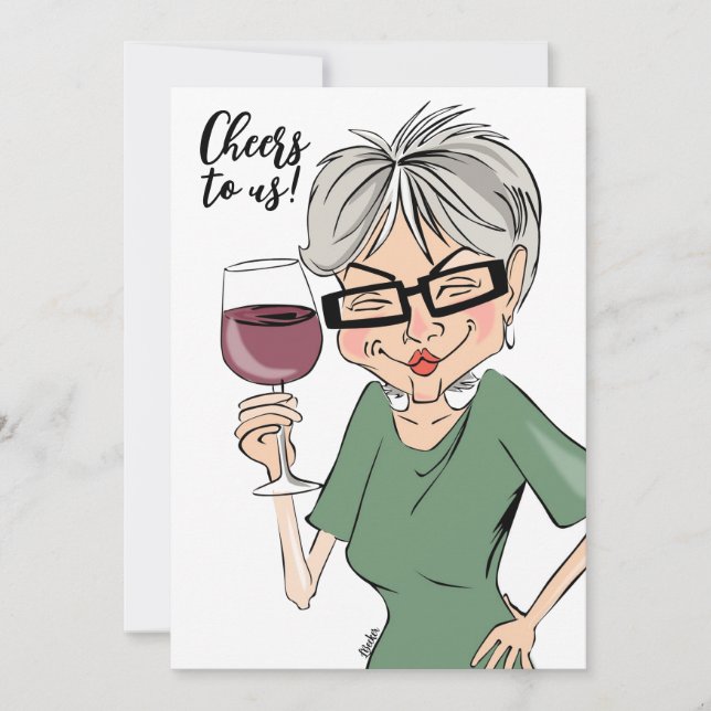Cheers to us! Cartoon Wine Drinking Lady Card (Front)