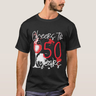 Cheers To Years Wine Th Birthday T-Shirt