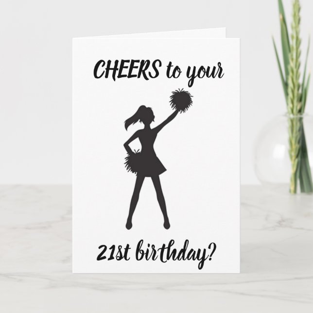CHEERS TO YOU ON YOUR **21st BIRTHDAY** Card (Front)