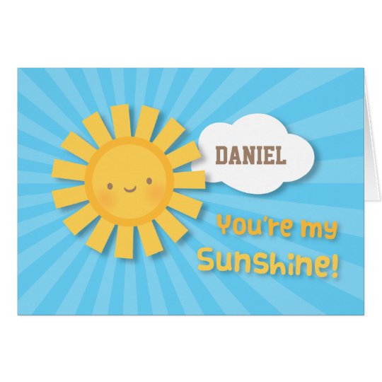 Cheery and Bright You Are My Sunshine Greeting Card